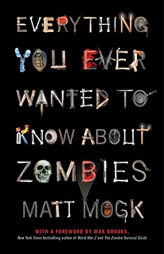 Imagen de archivo de Everything You Ever Wanted to Know About Zombies a la venta por SecondSale