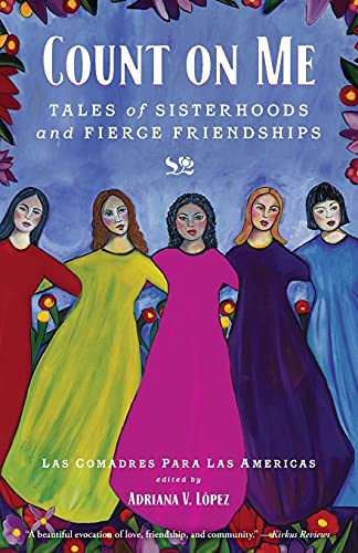 9781451642018: Count on Me: Tales of Sisterhoods and Fierce Friendships