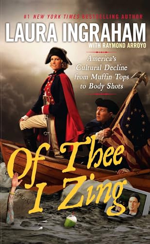 9781451642056: Of Thee I Zing: America's Cultural Decline from Muffin Tops to Body Shots