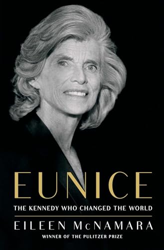 Stock image for Eunice: The Kennedy Who Changed the World for sale by Gulf Coast Books