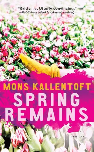 Beispielbild fr Spring Remains: A Thriller (4) (The Malin Fors Thrillers) zum Verkauf von SecondSale