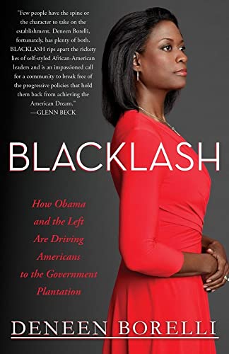 Beispielbild fr Blacklash: How Obama and the Left Are Driving Americans to the Government Plantation zum Verkauf von Buchpark