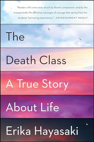 9781451642940: The Death Class: A True Story About Life