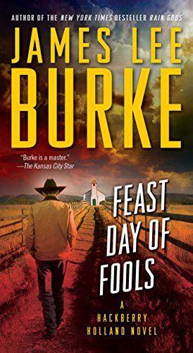 Feast Day of Fools: A Novel - Burke, James Lee, James Lee Burke