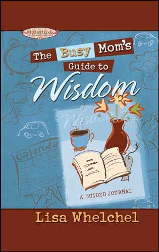9781451643237: Busy Mom's Guide to Wisdom (Motherhood Club)