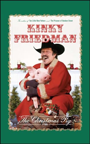 The Christmas Pig: A Fable (9781451643381) by Friedman, Kinky