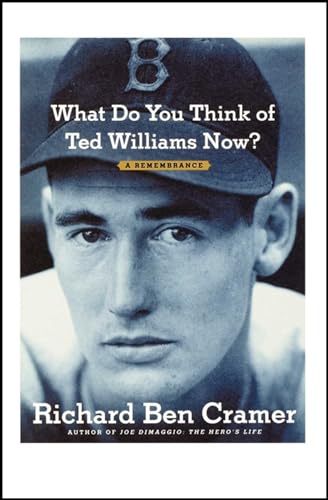 Imagen de archivo de What Do You Think of Ted Williams Now?: A Remembrance a la venta por Books-FYI, Inc.