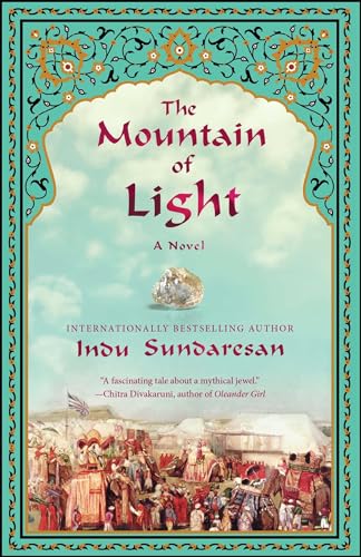 9781451643510: The Mountain of Light: A Novel