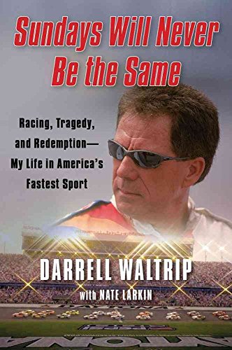 Stock image for Sundays Will Never Be the Same : Racing, Tragedy, and Redemption--My Life in America's Fastest Sport for sale by Better World Books