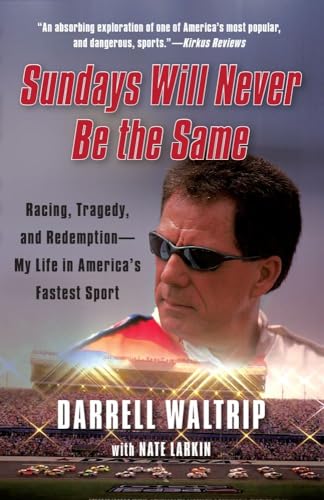 9781451644906: Sundays Will Never Be the Same: Racing, Tragedy, and Redemption--My Life in America's Fastest Sport