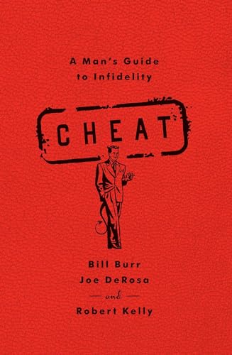 9781451645682: Cheat: A Man's Guide to Infidelity