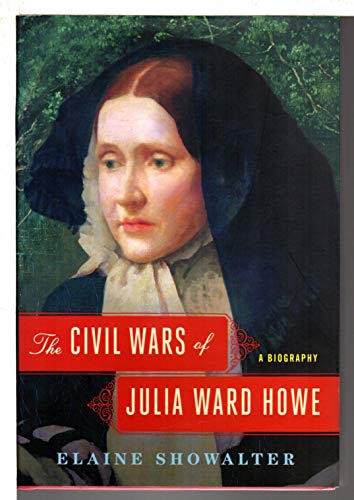 Stock image for The Civil Wars of Julia Ward Howe : A Biography for sale by Better World Books