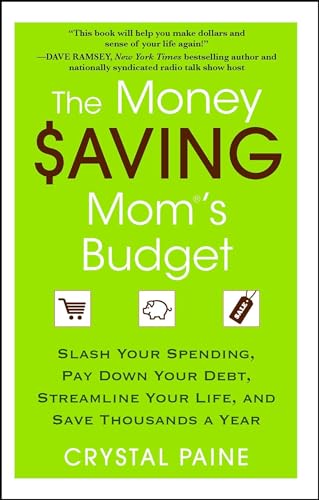 9781451646207: The Money Saving Mom's Budget: Slash Your Spending, Pay Down Your Debt, Streamline Your Life, and Save Thousands a Year