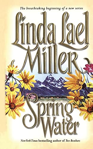 Springwater (Springwater Seasons) (9781451646290) by Miller, Linda Lael