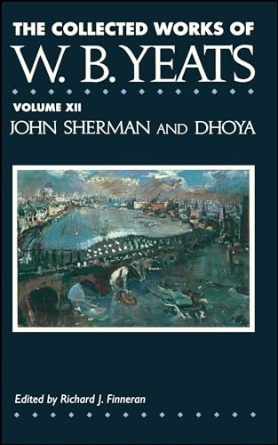 Stock image for The Collected Works of W.B. Yeats Vol. XII: John Sherm for sale by Lakeside Books