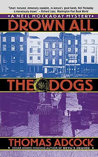 9781451646610: Drown All the Dogs (Neil Hockaday)