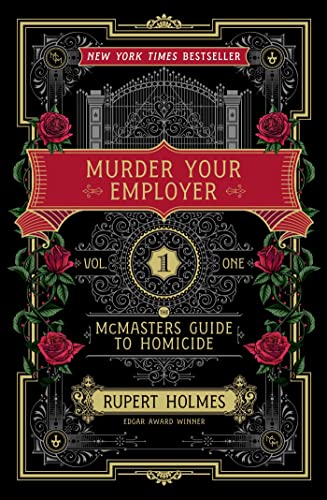 Stock image for Murder Your Employer: The McMasters Guide to Homicide for sale by Zoom Books Company