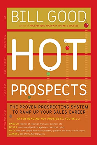 9781451648263: Hot Prospects: The Proven Prospecting System to Ramp Up Your Sale