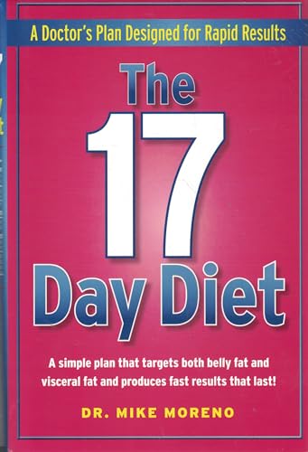 9781451648652: The 17 Day Diet: A Doctor's Plan Designed for Rapid Results