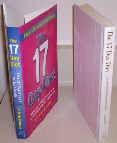 9781451648652: The 17 Day Diet: A Doctor's Plan Designed for Rapid Results