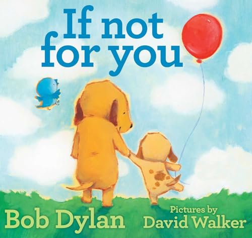 9781451648812: If Not For You: Bob Dylan