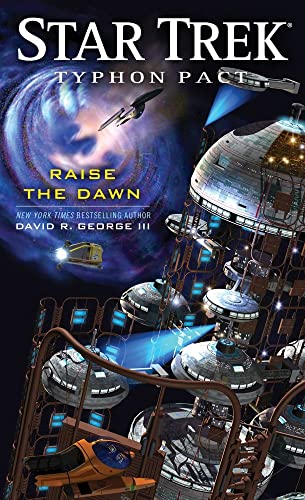 Typhon Pact: Raise the Dawn (Star Trek) (9781451649567) by George III, David R.