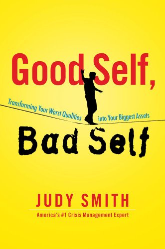 Stock image for Good Self, Bad Self : Transforming Your Worst Qualities into Your Biggest Assets for sale by Better World Books
