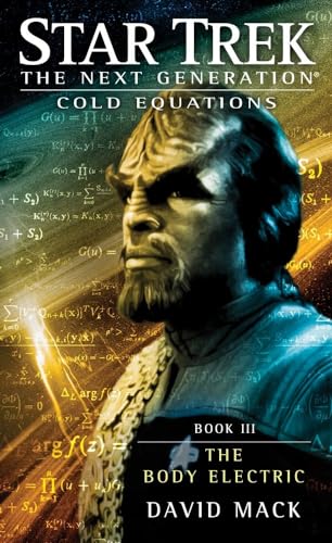 Beispielbild fr Cold Equations: The Body Electric: Book Three: 03 (Star Trek: The Next Generation) zum Verkauf von WorldofBooks