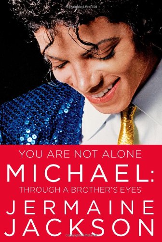 Imagen de archivo de You Are Not Alone : Michael, Through a Brother's Eyes a la venta por Better World Books