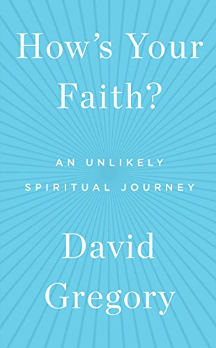 Stock image for How's Your Faith?: An Unlikely Spiritual Journey for sale by Your Online Bookstore