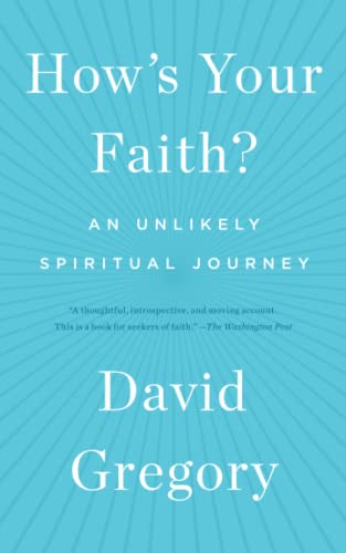 Beispielbild fr How's Your Faith?: An Unlikely Spiritual Journey zum Verkauf von SecondSale
