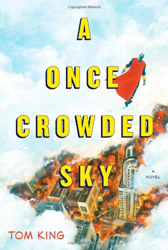 Beispielbild fr A Once Crowded Sky : A Novel zum Verkauf von Better World Books