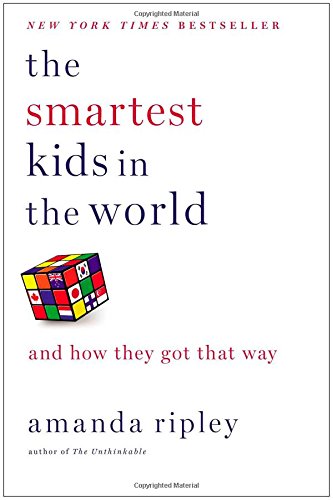 Stock image for The Smartest Kids in the World: And How They Got That Way for sale by SecondSale