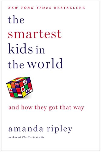 9781451654424: The Smartest Kids in the World: And How They Got That Way
