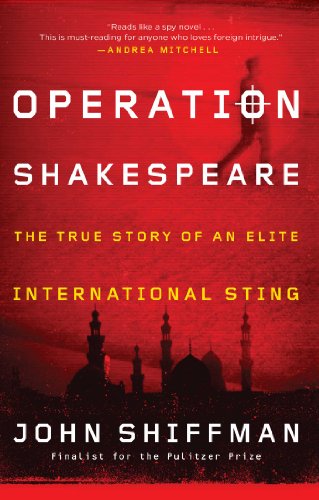 Operation Shakespeare The True Story of an Elite International Sting