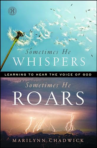 9781451657364: Sometimes He Whispers Sometimes He Roars: Learning to Hear the Voice of God