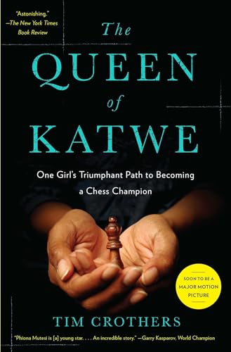 Stock image for The Queen of Katwe: One Girl's Triumphant Path to Becoming a Chess Champion for sale by SecondSale