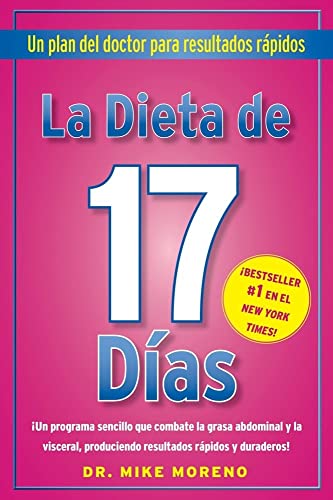 Beispielbild fr La Dieta de 17 Dias: Un plan del doctor para resultados r?pidos zum Verkauf von SecondSale