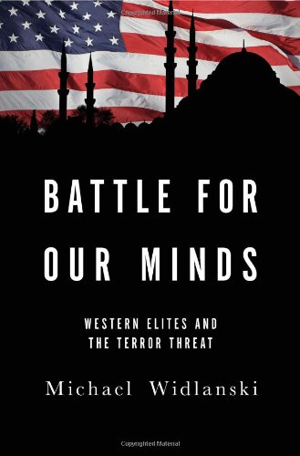 Stock image for Battle for Our Minds : Western Elites and the Terror Threat for sale by Better World Books: West