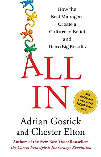 Beispielbild fr All In: How the Best managers Create a Culture of Belief and Drive Big Results zum Verkauf von Orion Tech