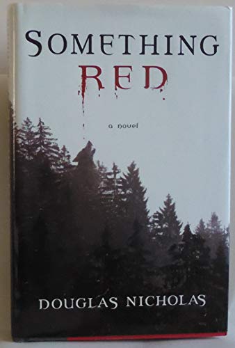 9781451660074: Something Red: A Novel