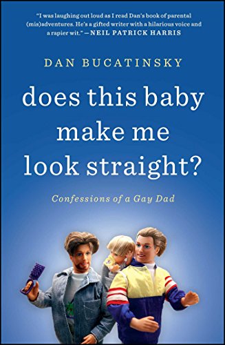 Beispielbild fr Does This Baby Make Me Look Straight?: Confessions of a Gay Dad zum Verkauf von WorldofBooks