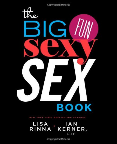 Beispielbild für The Big, Fun, Sexy Sex Book zum Verkauf von Better World Books