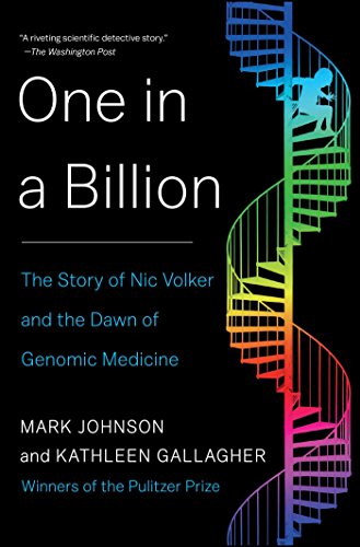 Beispielbild fr One in a Billion : The Story of Nic Volker and the Dawn of Genomic Medicine zum Verkauf von Better World Books