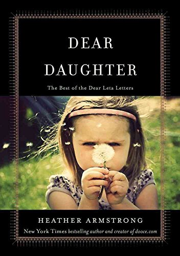 Beispielbild fr Dear Daughter : The Best of the Dear Leta Letters zum Verkauf von Better World Books