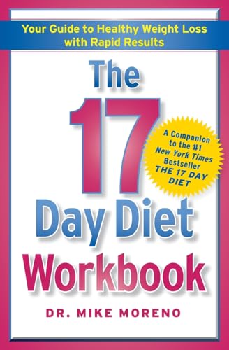 Stock image for The 17 Day Diet Workbook: Your Guide to Healthy Weight Loss with Rapid Results for sale by SecondSale