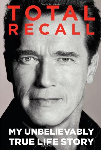 Stock image for Total Recall : My Unbelievably True Life Story for sale by Better World Books