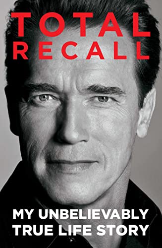 Stock image for Total Recall: My Unbelievably True Life Story for sale by ThriftBooks-Atlanta