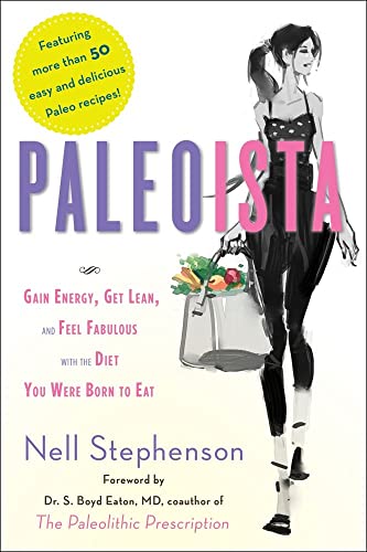 9781451662931: Paleoista: Gain Energy, Get Lean, and Feel Fabulous with the Diet You Were Born to Eat