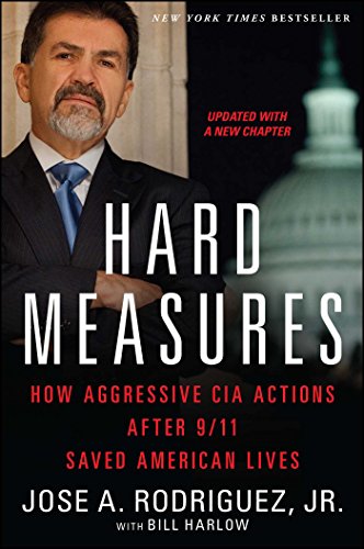Stock image for Hard Measures: How Aggressive CIA Actions After 9/11 Saved American Lives for sale by SecondSale